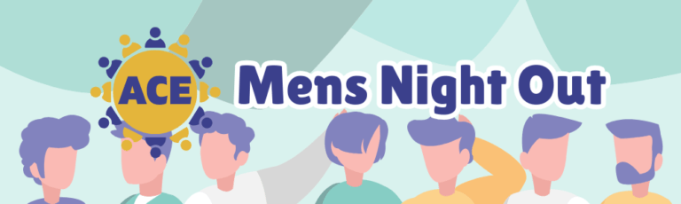 ACE Mens Night out